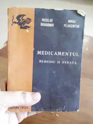 1978 Vintage Book (Medicamentul Remediu Si Otrava) By Nicolae Dragomir & Mihai