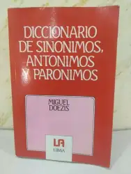 Diccionario De Sinónimos Antónimos Y Parónimos Miguel Doezis Spanish Paperback